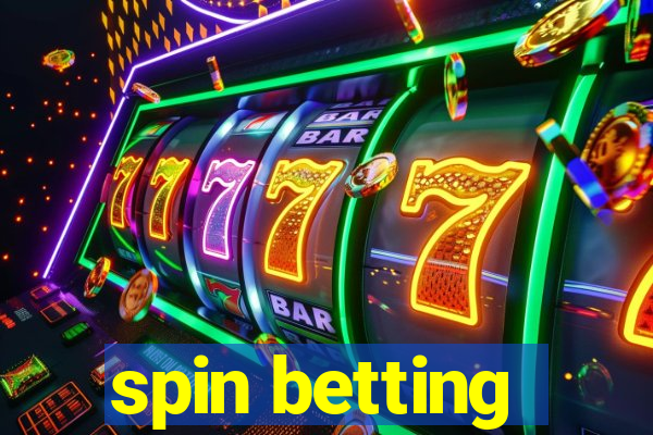 spin betting