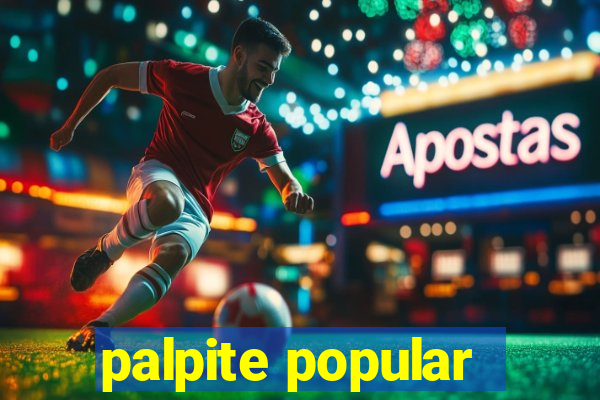 palpite popular