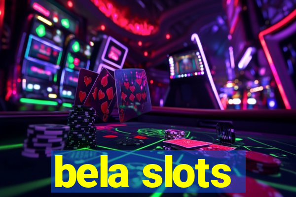 bela slots