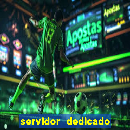 servidor dedicado para jogos