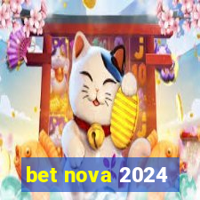 bet nova 2024