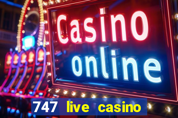 747 live casino login slot play app