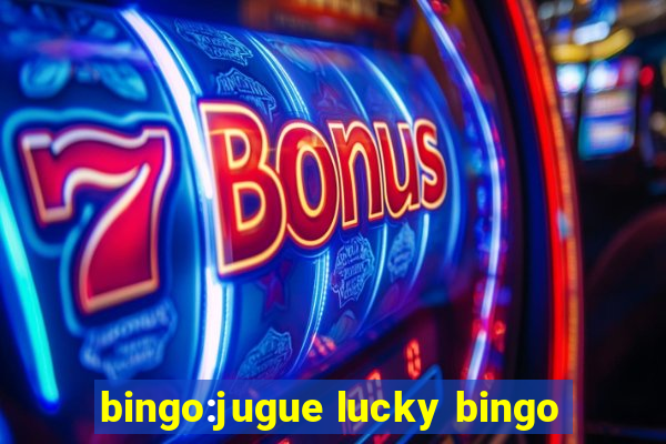 bingo:jugue lucky bingo