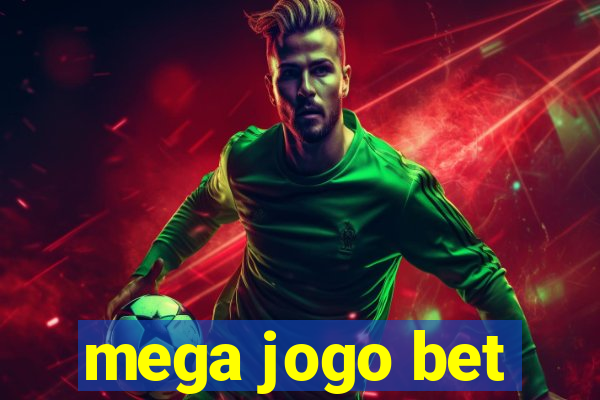 mega jogo bet