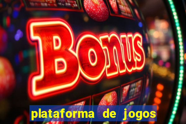 plataforma de jogos chinesa confiável