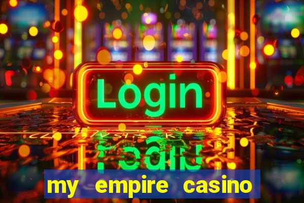 my empire casino no deposit bonus