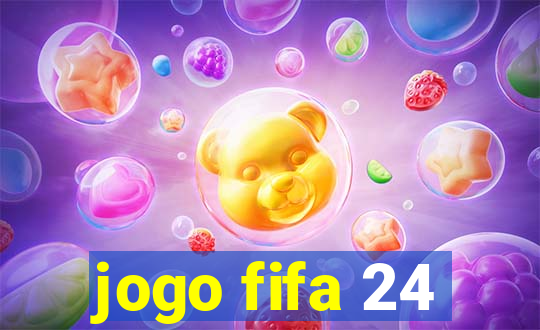 jogo fifa 24