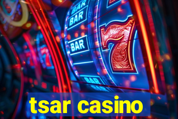 tsar casino