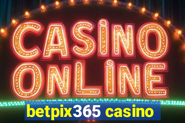 betpix365 casino