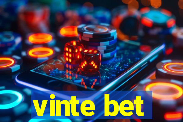 vinte bet