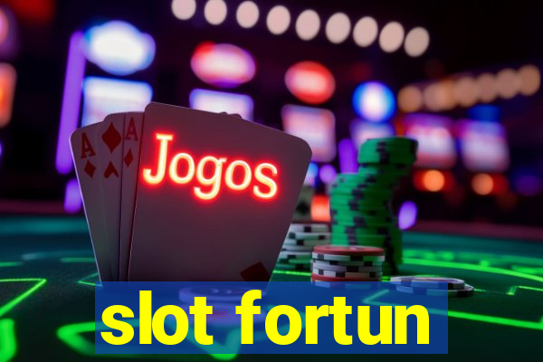 slot fortun