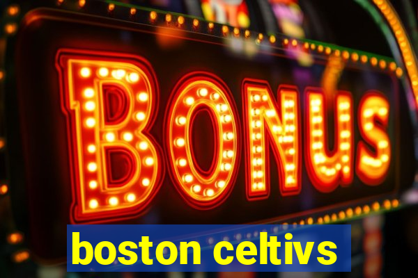 boston celtivs