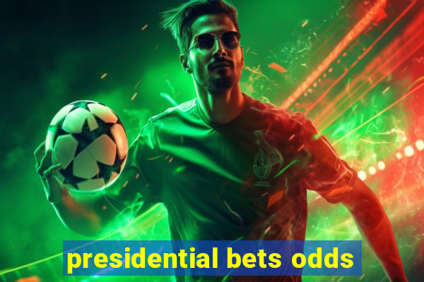 presidential bets odds