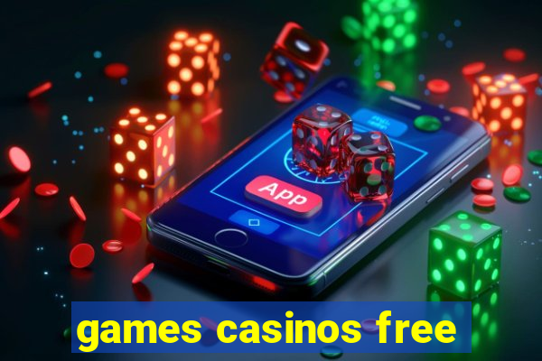 games casinos free