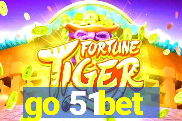 go 51bet