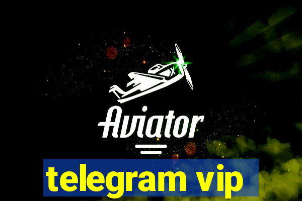 telegram vip