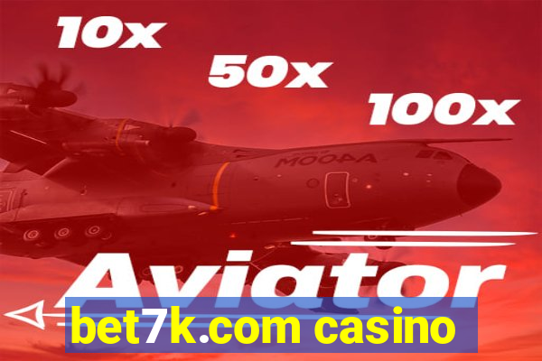 bet7k.com casino