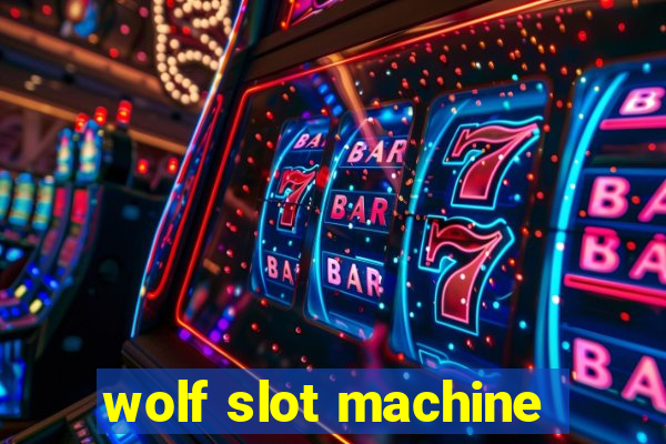 wolf slot machine