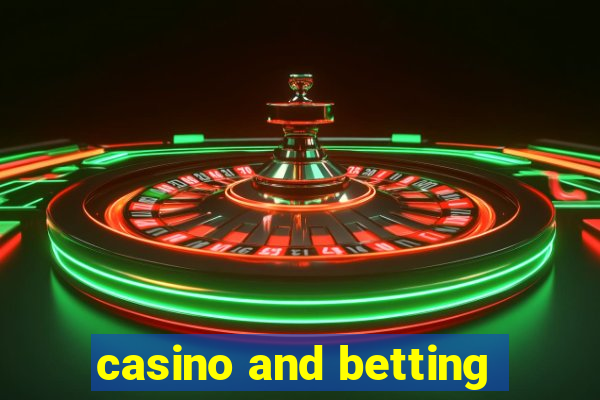 casino and betting