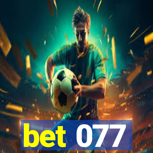 bet 077