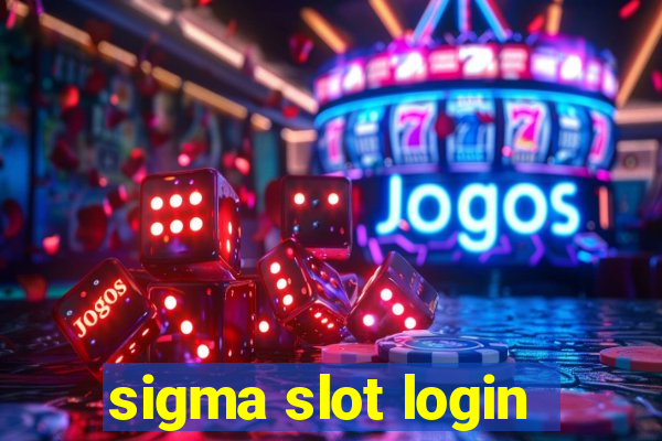 sigma slot login