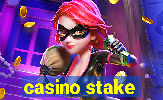 casino stake