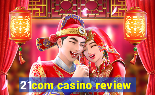 21com casino review