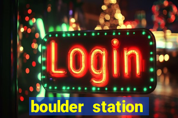 boulder station hotel and casino