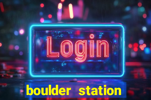 boulder station hotel and casino