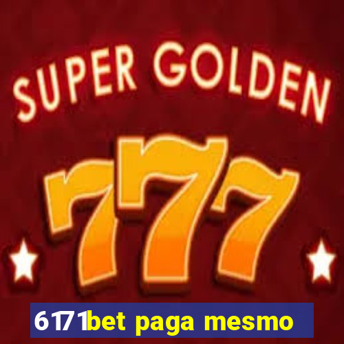 6171bet paga mesmo