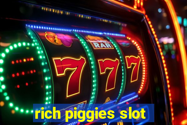 rich piggies slot