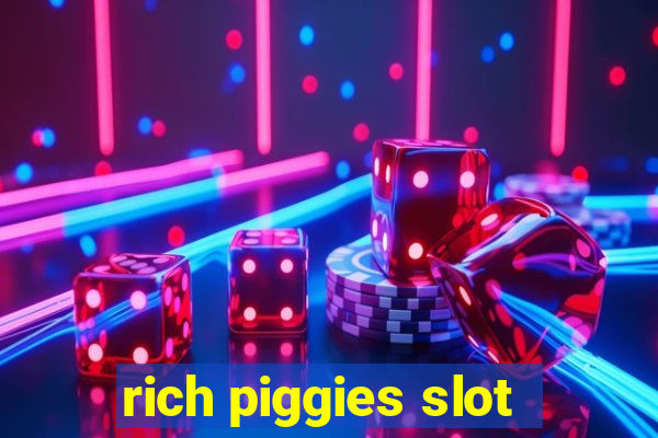 rich piggies slot