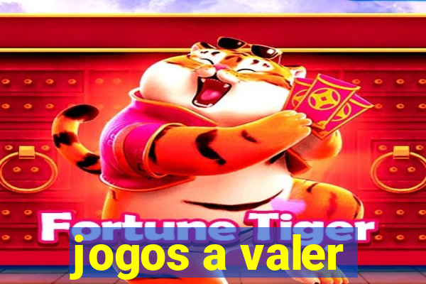 jogos a valer