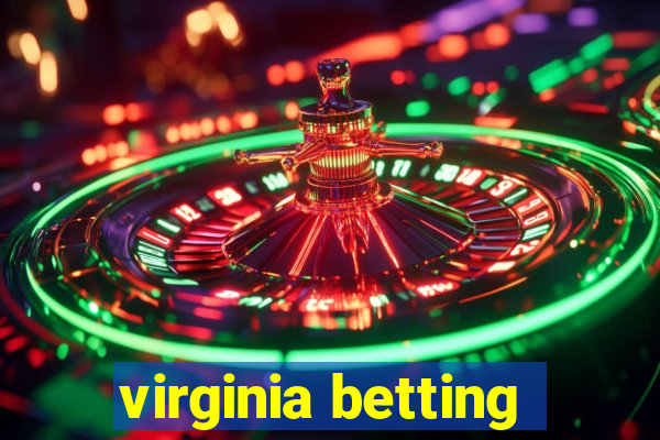 virginia betting