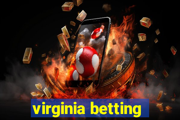 virginia betting