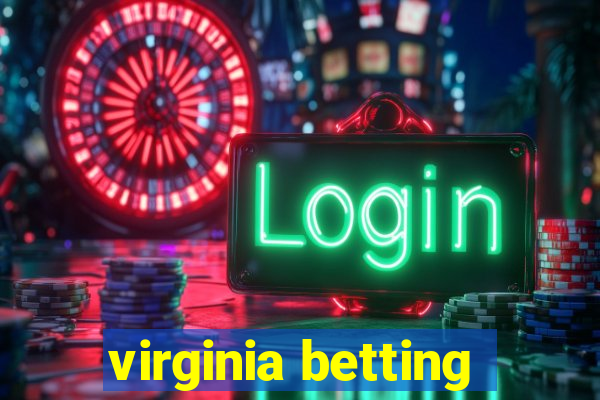 virginia betting