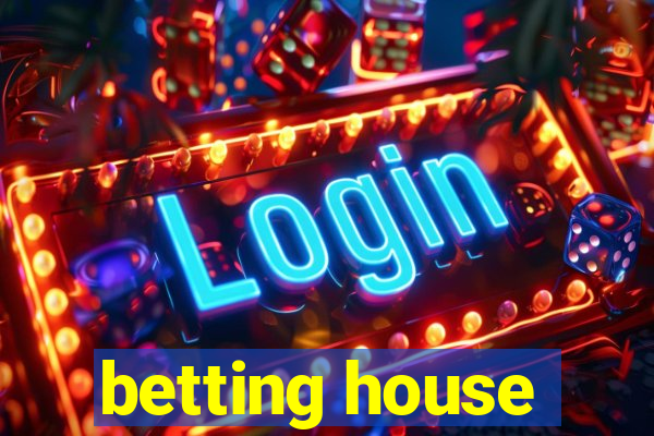 betting house