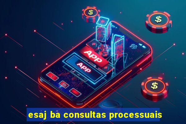 esaj ba consultas processuais