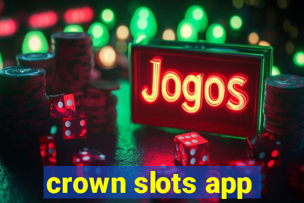 crown slots app