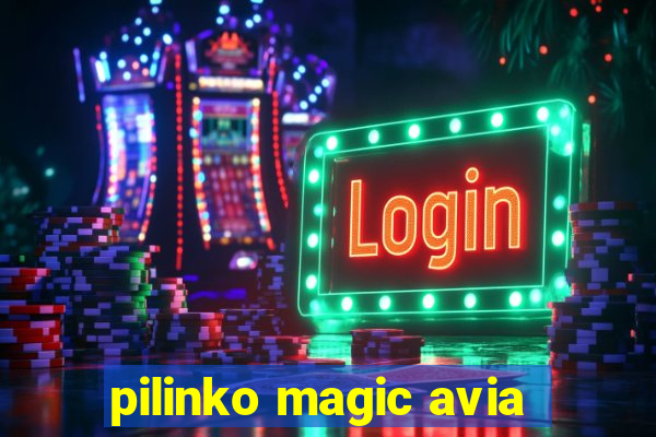 pilinko magic avia