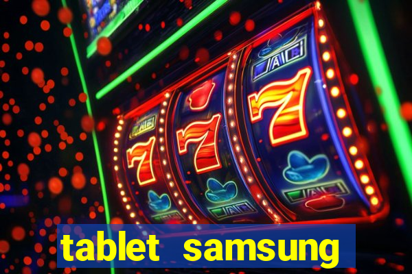 tablet samsung casas bahia com chip