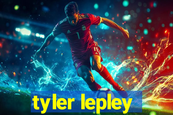 tyler lepley