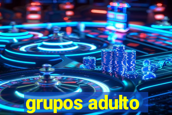 grupos adulto