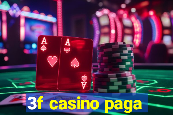 3f casino paga