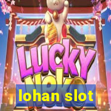 lohan slot