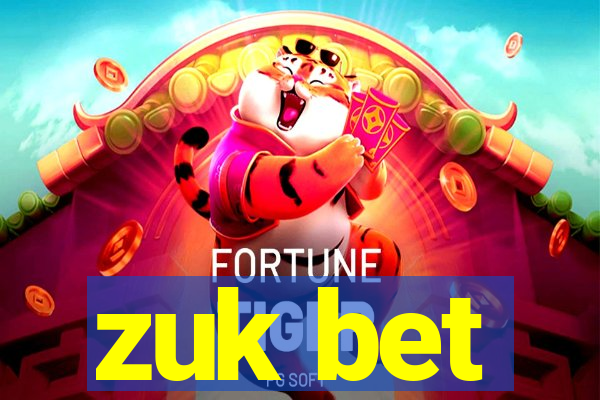 zuk bet