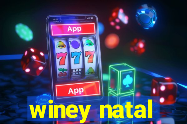 winey natal