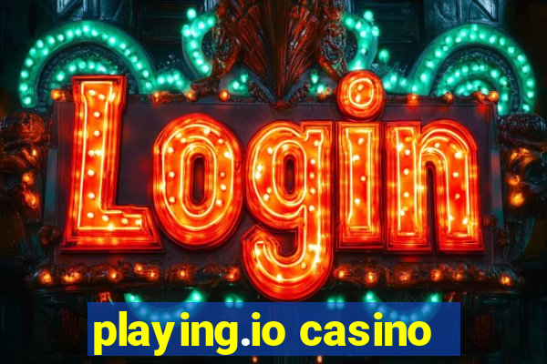 playing.io casino