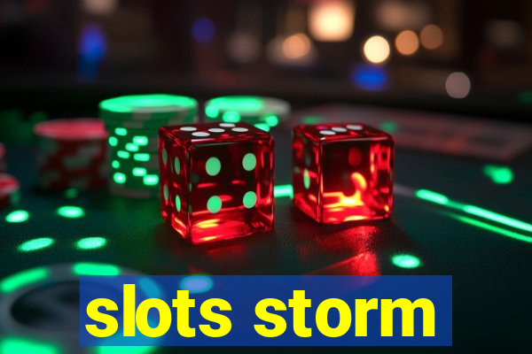 slots storm