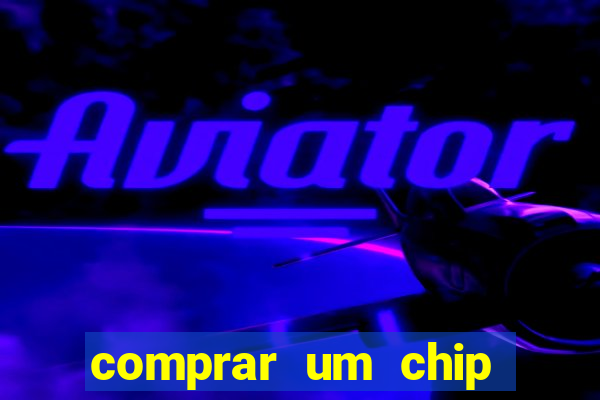 comprar um chip tim beta